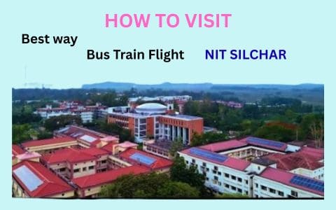how-to-reach-nit-silchar